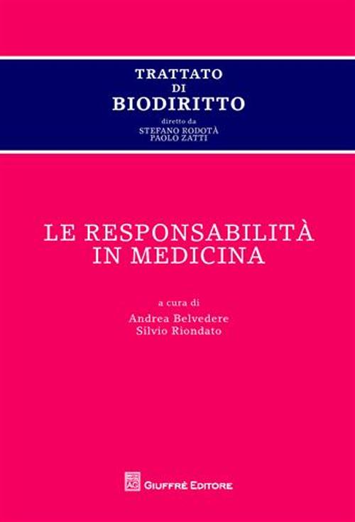 Trattato di biodiritto. Le responsabilità in medicina