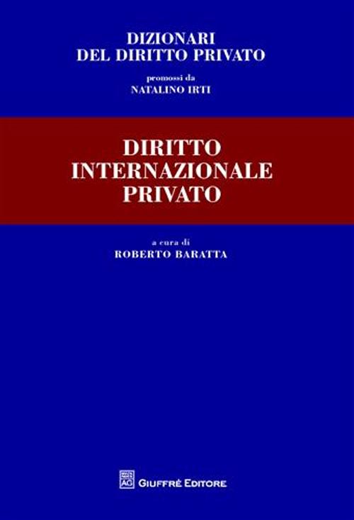 Dizionari del diritto privato. Diritto internazionale privato