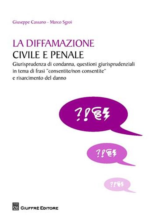 La diffamazione civile e penale