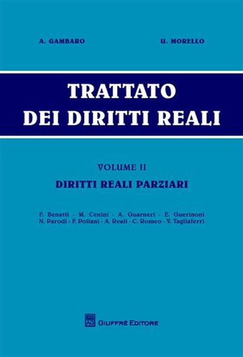 Trattato dei diritti reali. Vol. 2: Diritti reali parziari