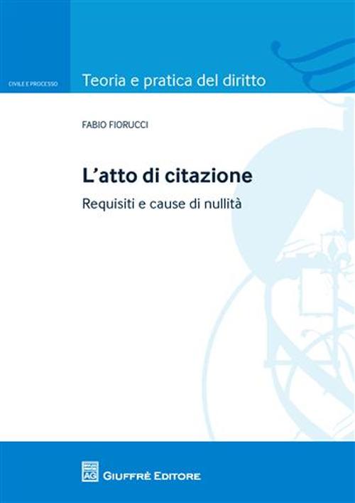 L'atto di citazione. Requisiti e cause di nullità