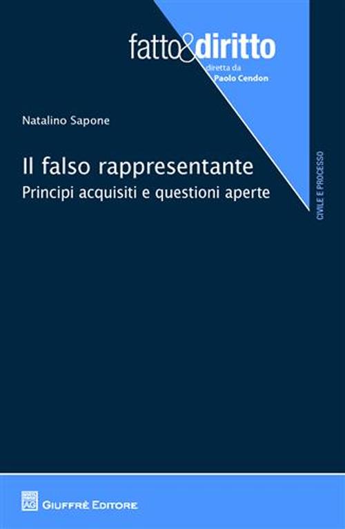 Il falso rappresentante. Principi acquisiti e questioni aperte