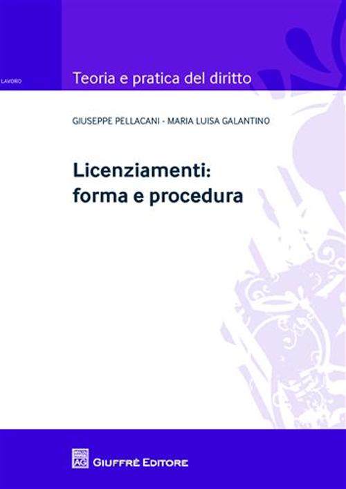 Licenziamenti. Forma e procedura