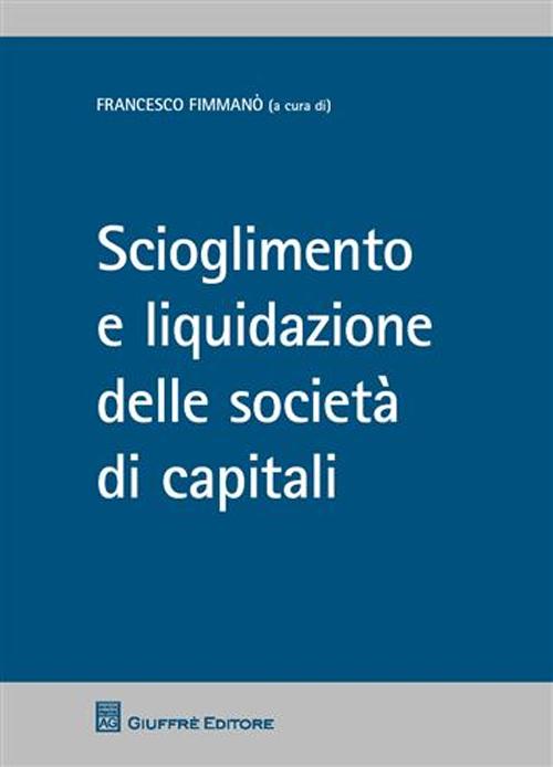 Scioglimento e liquidazione delle societa' di capitali