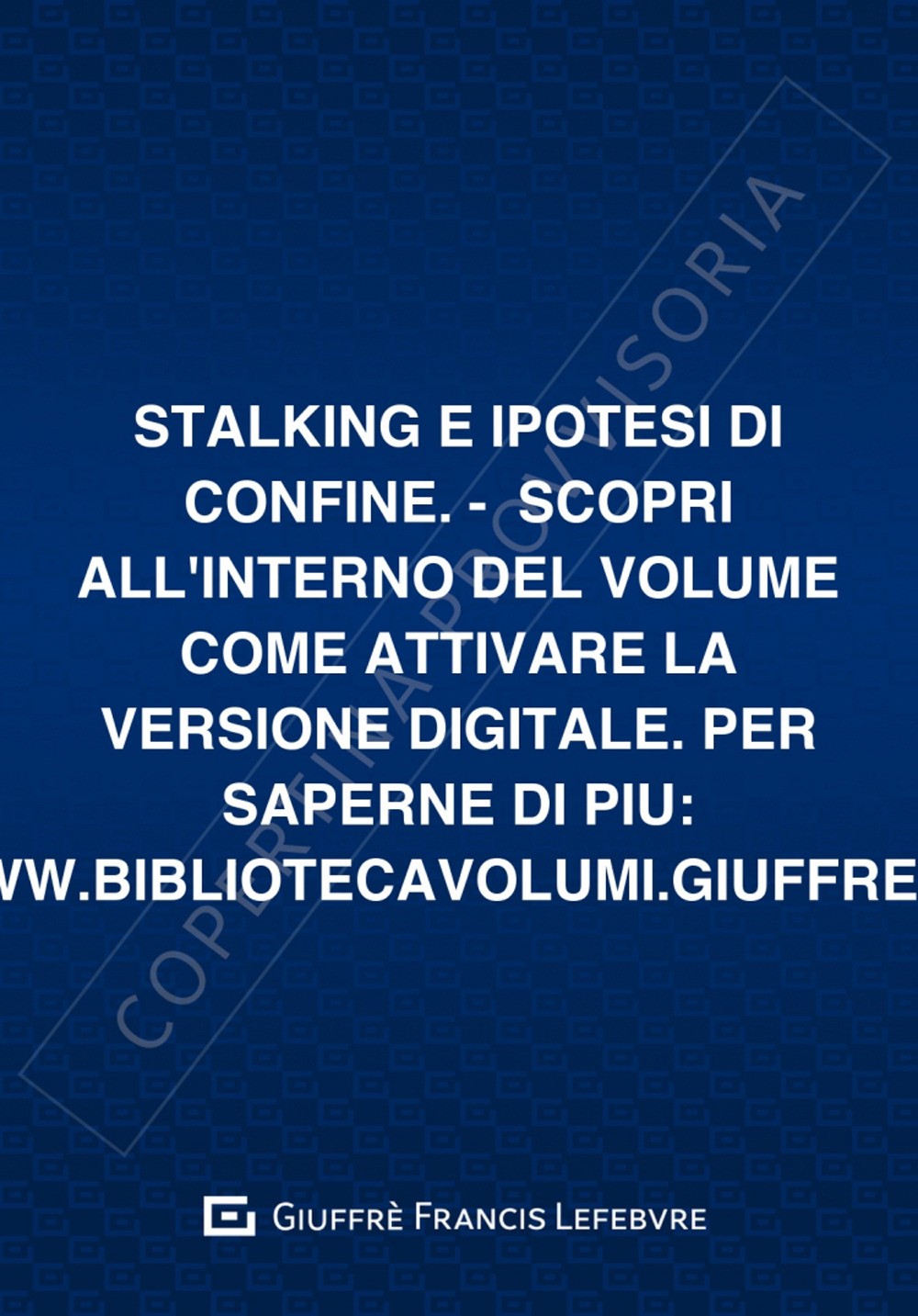 Stalking e ipotesi di confine