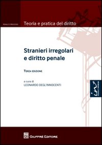 Stranieri irregolari e diritto penale