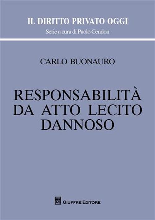 Responsabilità da atto lecito dannoso