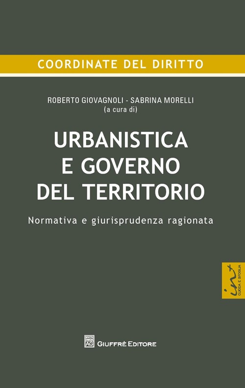 Urbanistica e governo del territorio. Normativa e giurisprudenza ragionata