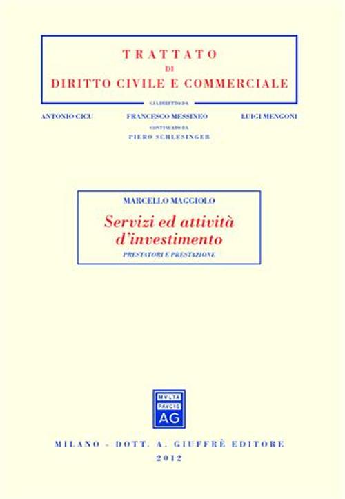 Servizi ed attività d'investimento. Prestatori e prestazione