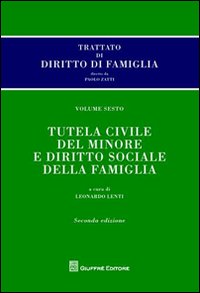 Trattato di diritto di famiglia. Vol. 6: Tutela civile del minore e diritto sociale della famiglia