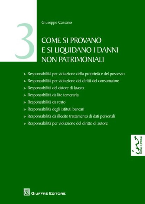 Come si provano e si liquidano i danni non patrimoniali. Vol. 3