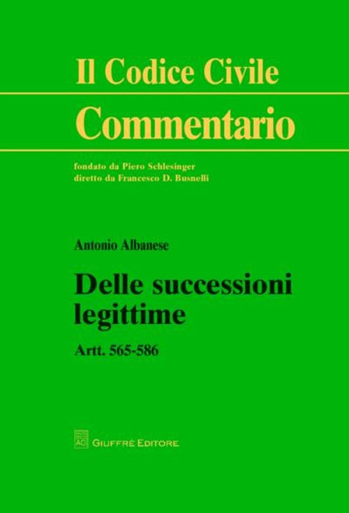 Delle successioni legittime. Artt. 565-586