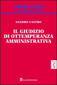 Il giudizio di ottemperanza amministrativa