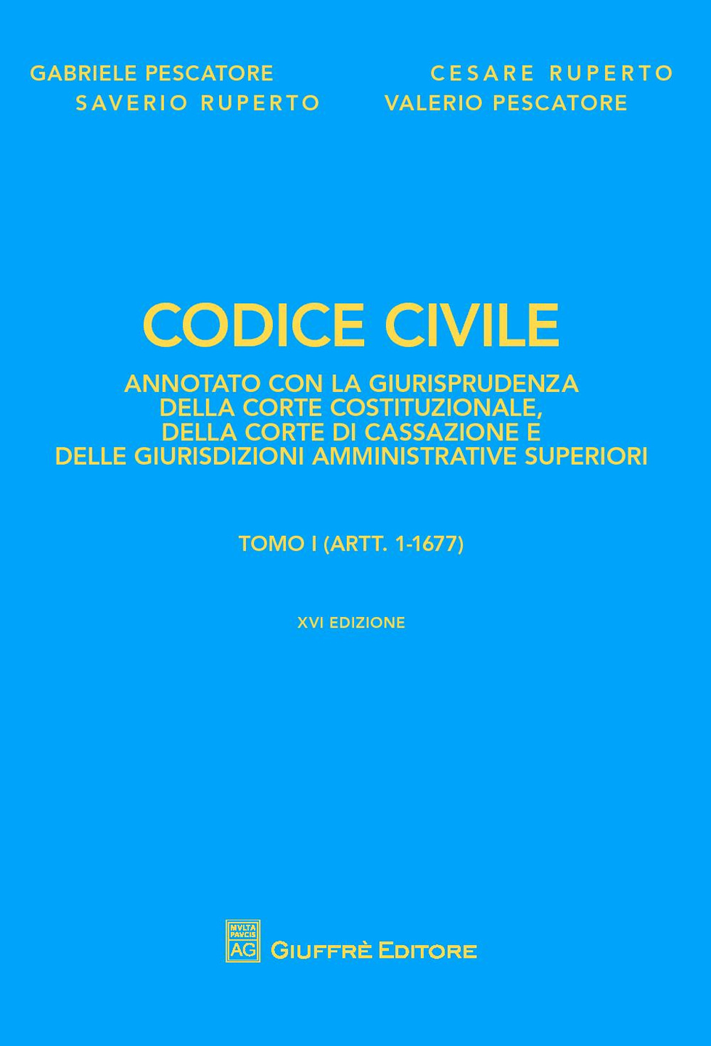 Codice civile annotato con la giurisprudenza della Corte costituzionale, della Corte di Cassazione e delle giurisdizioni amministrative superiori