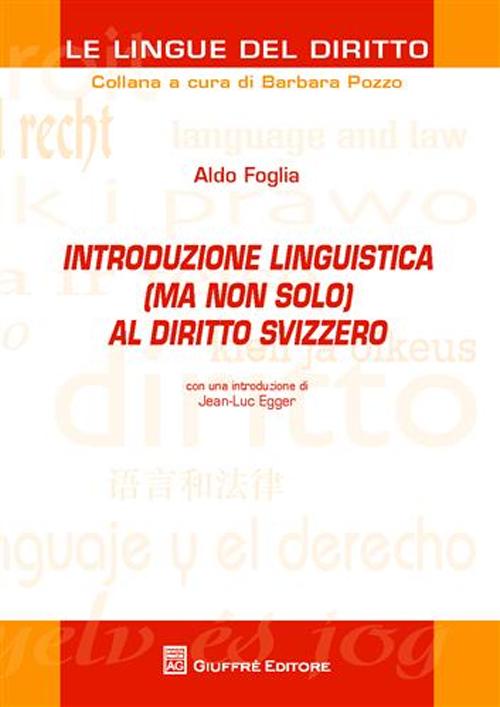 Introduzione linguistica (ma non solo) al diritto svizzero