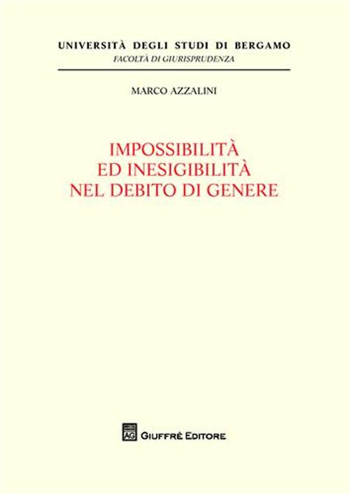 Impossibilita' ed inesigibilita' nel debito di genere