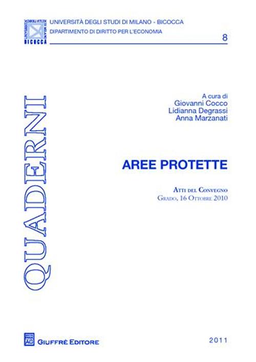 Aree protette. Atti del Convegno (Grado, 16 ottobre 2010)