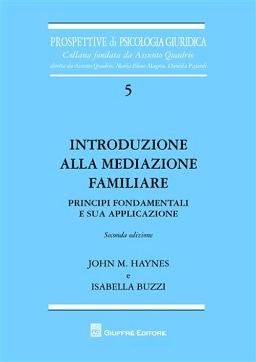 Introduzione alla mediazione familiare. Principi fondamentali e sua applicazione