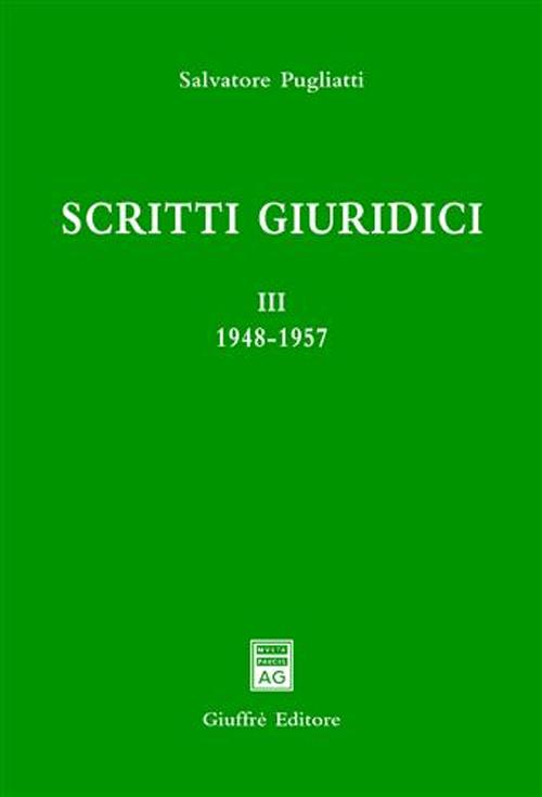 Scritti giuridici. Vol. 3: 1948-1957