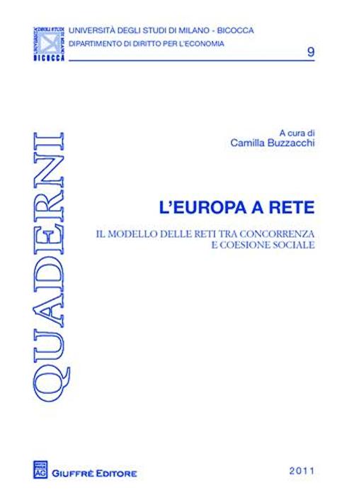 L'Europa a rete. Il modello delle reti tra concorrenza e coesione sociale