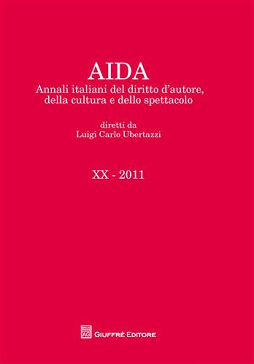 Aida. Annali italiani del diritto d'autore, della cultura e dello spettacolo (2011)