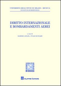 Diritto internazionale e bombardamenti aerei