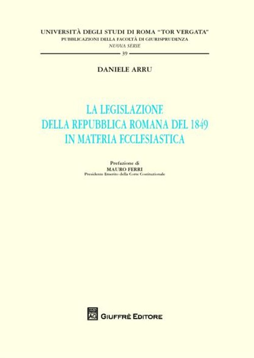 La legislazione della Repubblica romana del 1849 in materia ecclesiastica