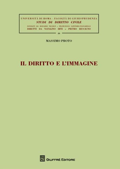 Il diritto e l'immagine. Tutela giuridica del riserbo e dell'icona personale