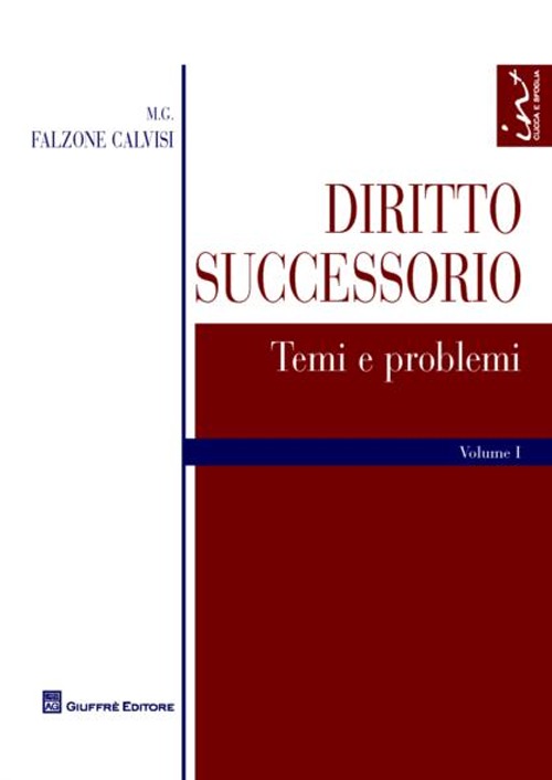 Diritto successorio. Vol. 1: Temi e problemi