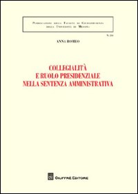 Collegialità e ruolo presidenziale nella sentenza amministrativa