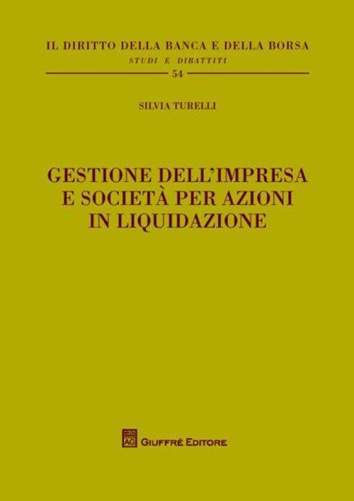 Gestione dell'impresa e società per azioni in liquidazione