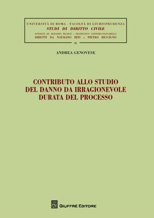 Contributo allo studio del danno da irragionevole durata del processo