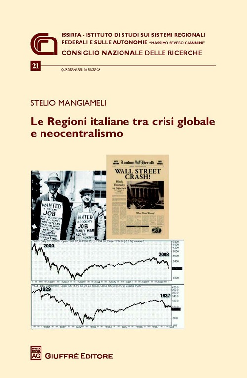 Le Regioni italiane tra crisi globale e neocentralismo