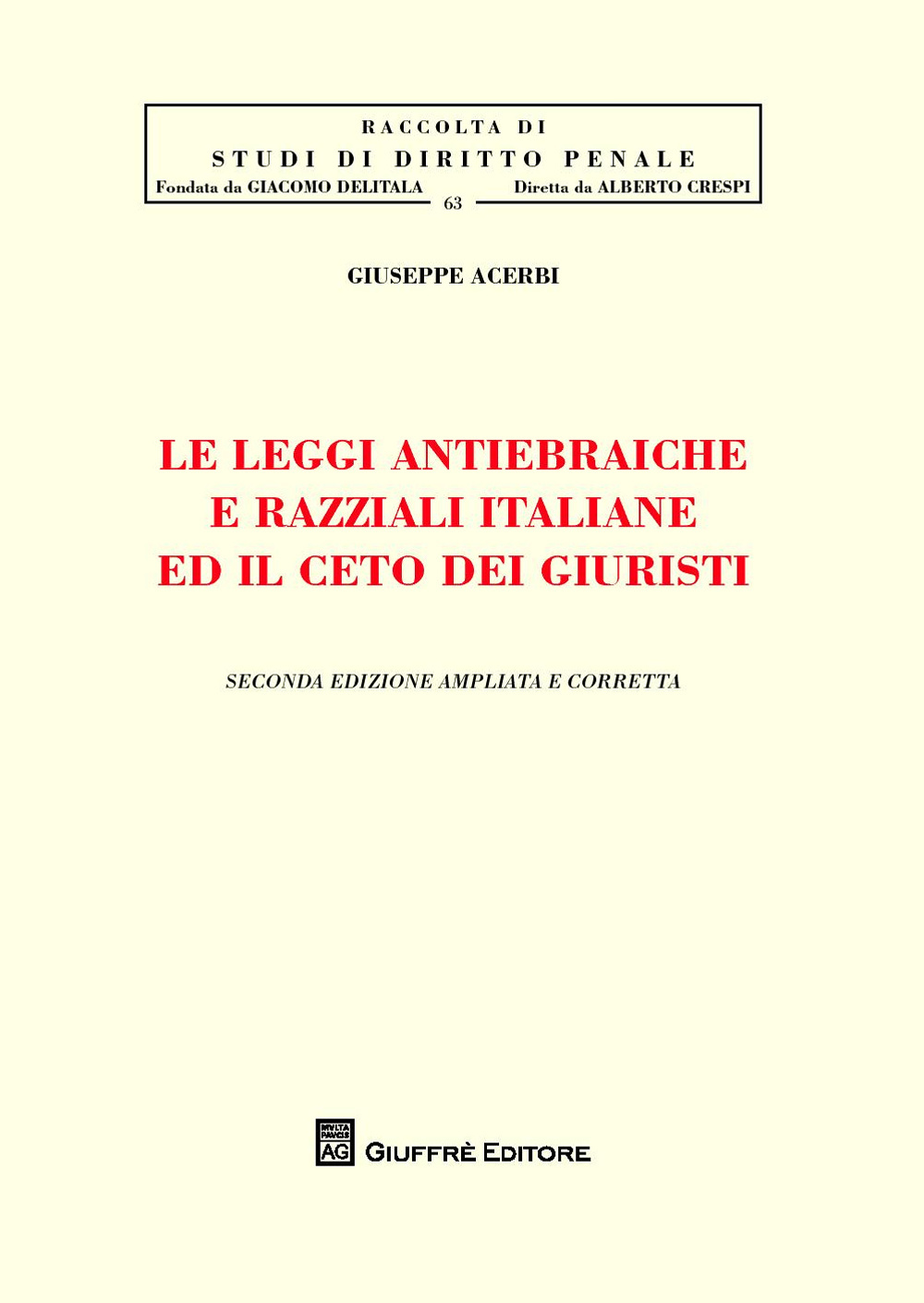 Le leggi antiebraiche e razziali italiane ed il ceto dei giuristi