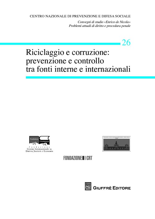 Riciclaggio e corruzione. Prevenzione e controllo tra fonti interne e internazionali