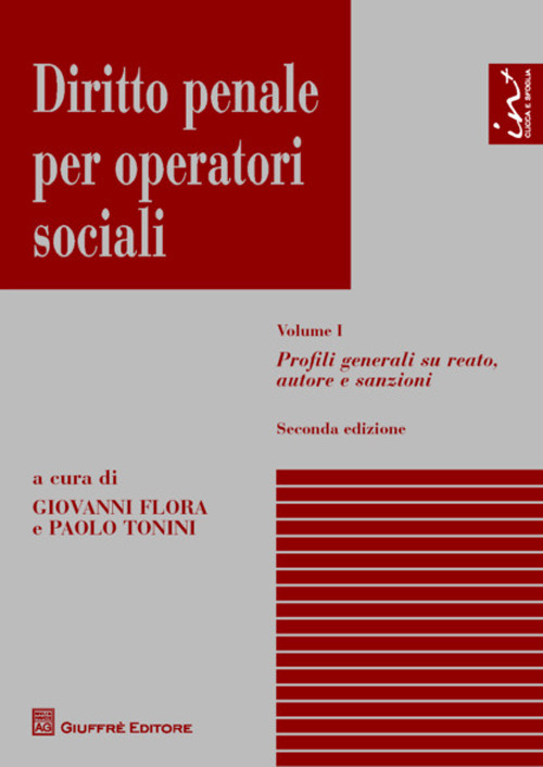 Diritto penale per operatori sociali. Vol. 1: Profili generali su reato, autore e sanzioni