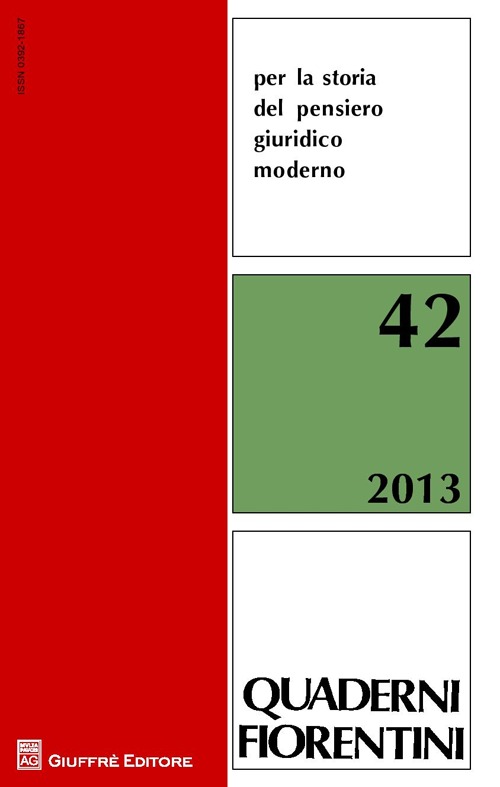 Quaderni fiorentini per la storia del pensiero giuridico moderno. Vol. 42