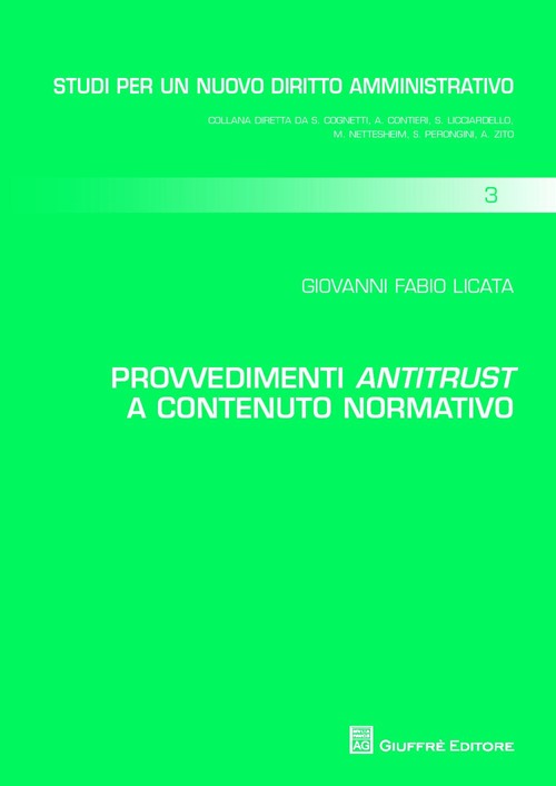 Provvedimenti antitrust a contenuto normativo