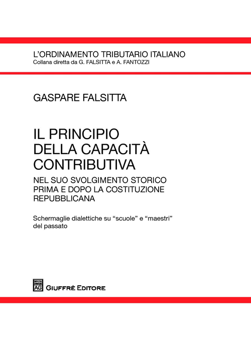 Il principio della capacità contributiva nel suo svolgimento storico prima e dopo la costituzione repubblicana