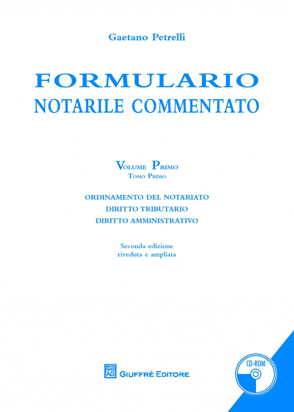 Formulario notarile commentato. Con CD-ROM. Vol. 1