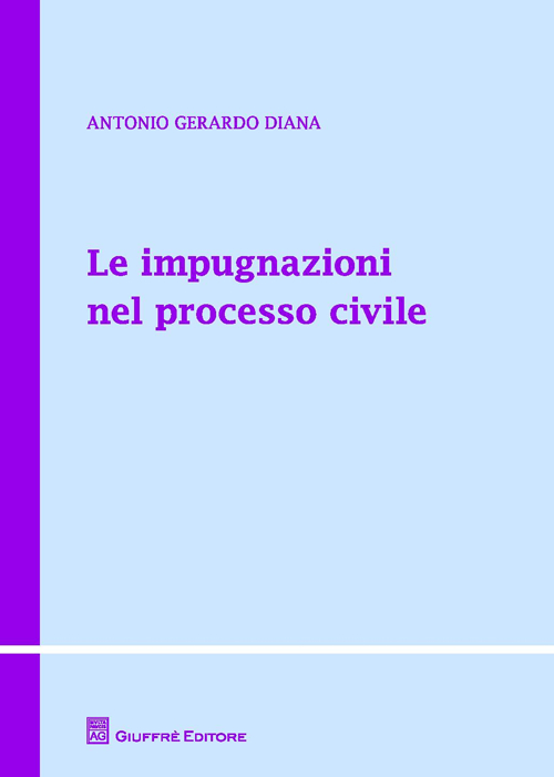 Le impugnazioni nel processo civile