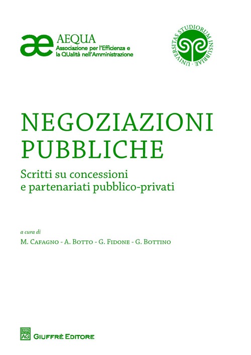 Negoziazioni pubbliche. Scritti su concessioni e partenariati pubblico-privati