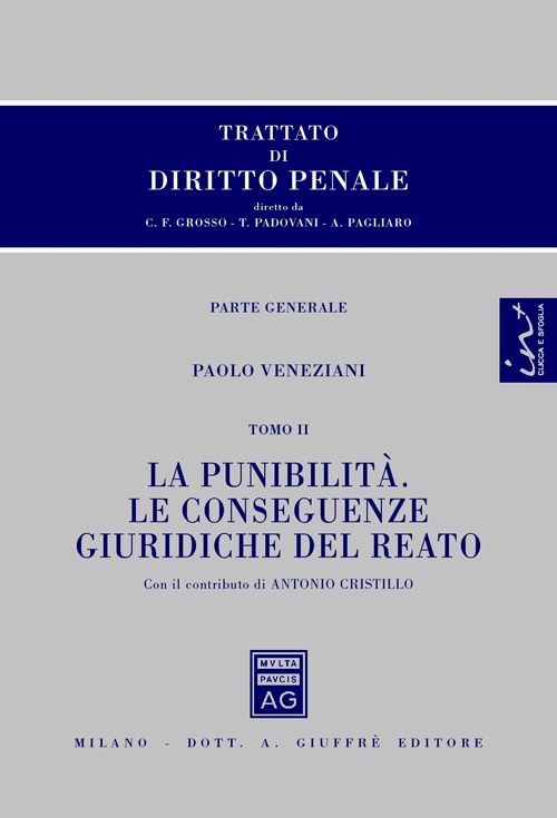 Trattato di diritto penale. Parte generale. Vol. 2: La punibilità. Le conseguenze giuridiche del reato