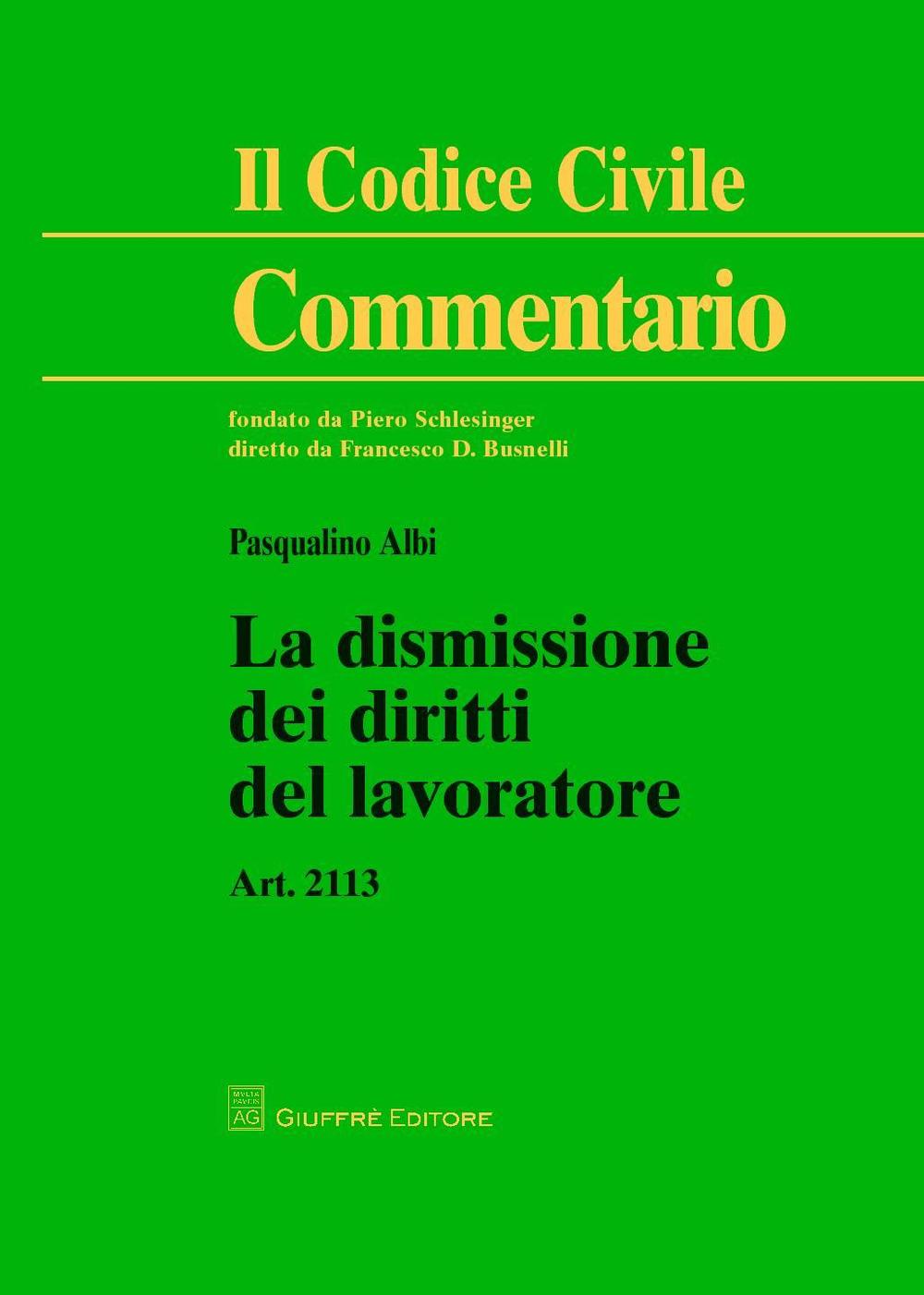 La dismissione dei diritti del lavoratore. Art. 2113