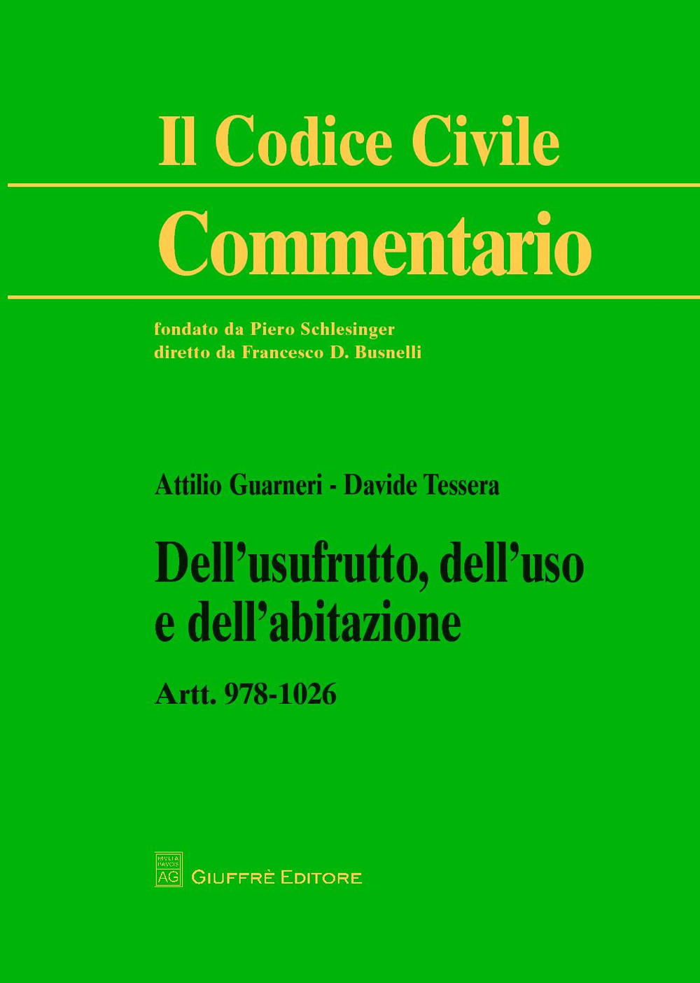 Dell'usufrutto, dell'uso e dell'abitazione. Artt. 978-1026