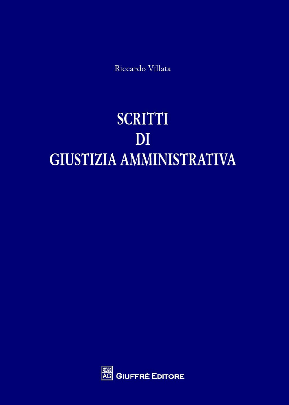 Scritti di giustizia amministrativa