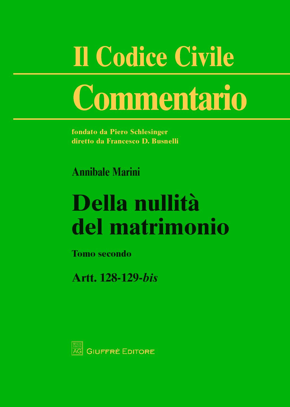 Della nullità del matrimonio. Vol. 2: Artt. 128-129 bis