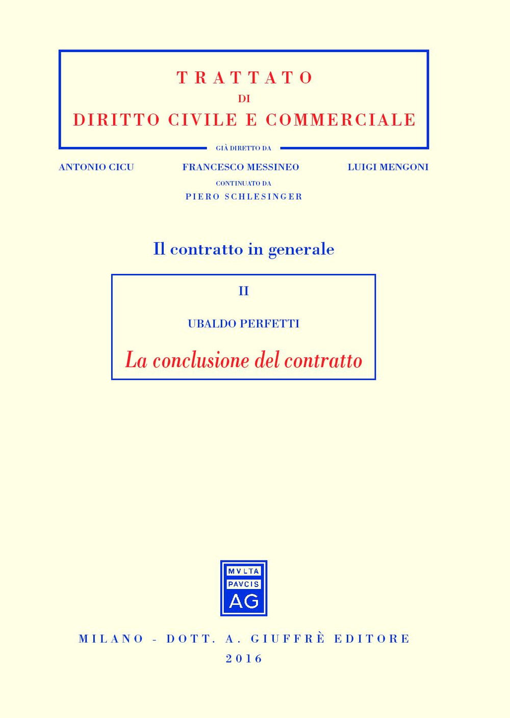 Il contratto in generale. Vol. 2: La conclusione del contratto