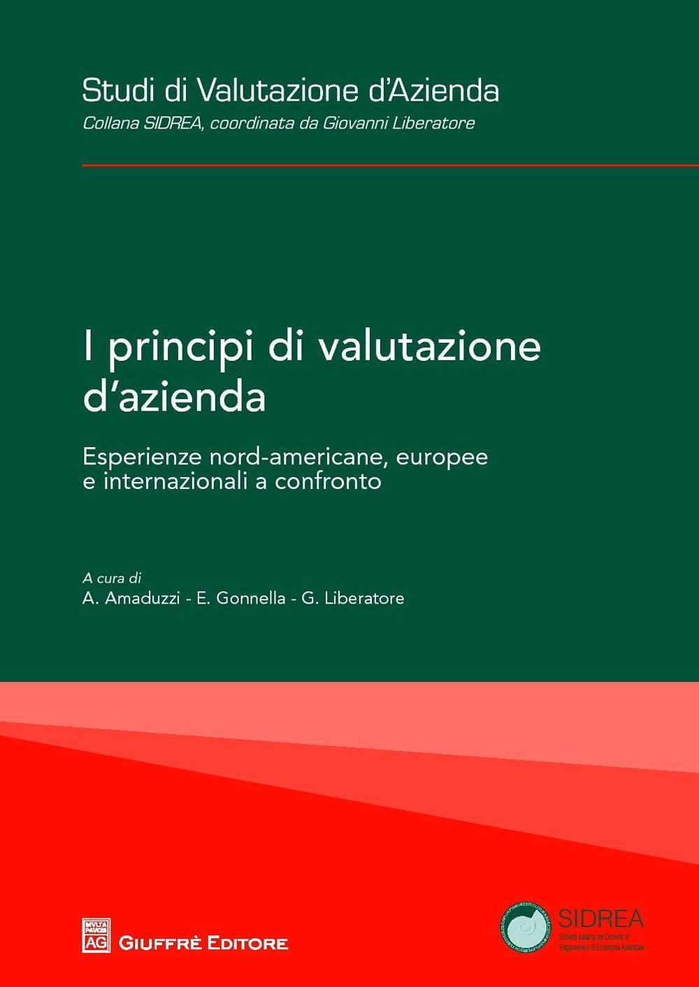 I principi di valutazione d'azienda. Esperienze nord-americane, europee e internazionali a confronto