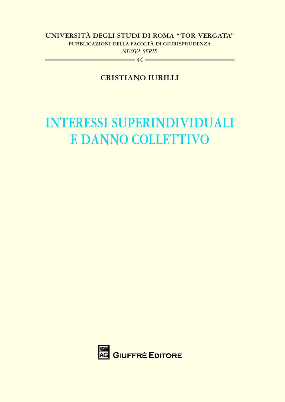 Interessi superindividuali e danno collettivo